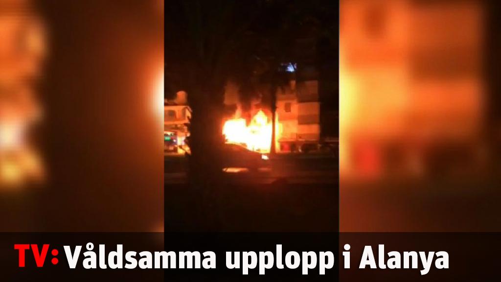 Våldsamma upplopp i Alanya - butiker satta i brand