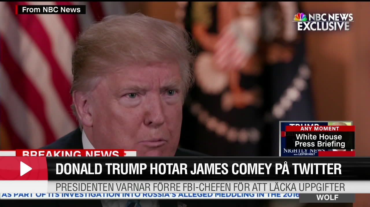 Trump varnar Comey för att läcka uppgifter till media