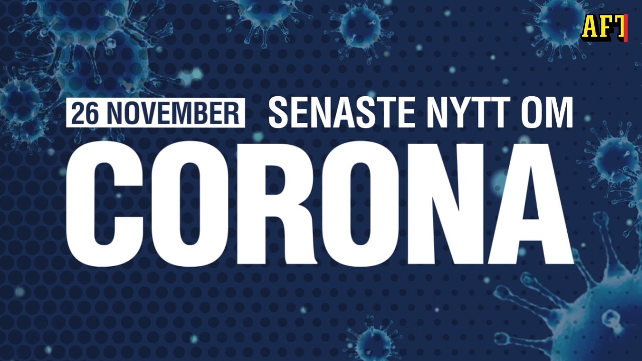 Senaste Nytt Om Corona – 26 November. - Aftonbladet TV