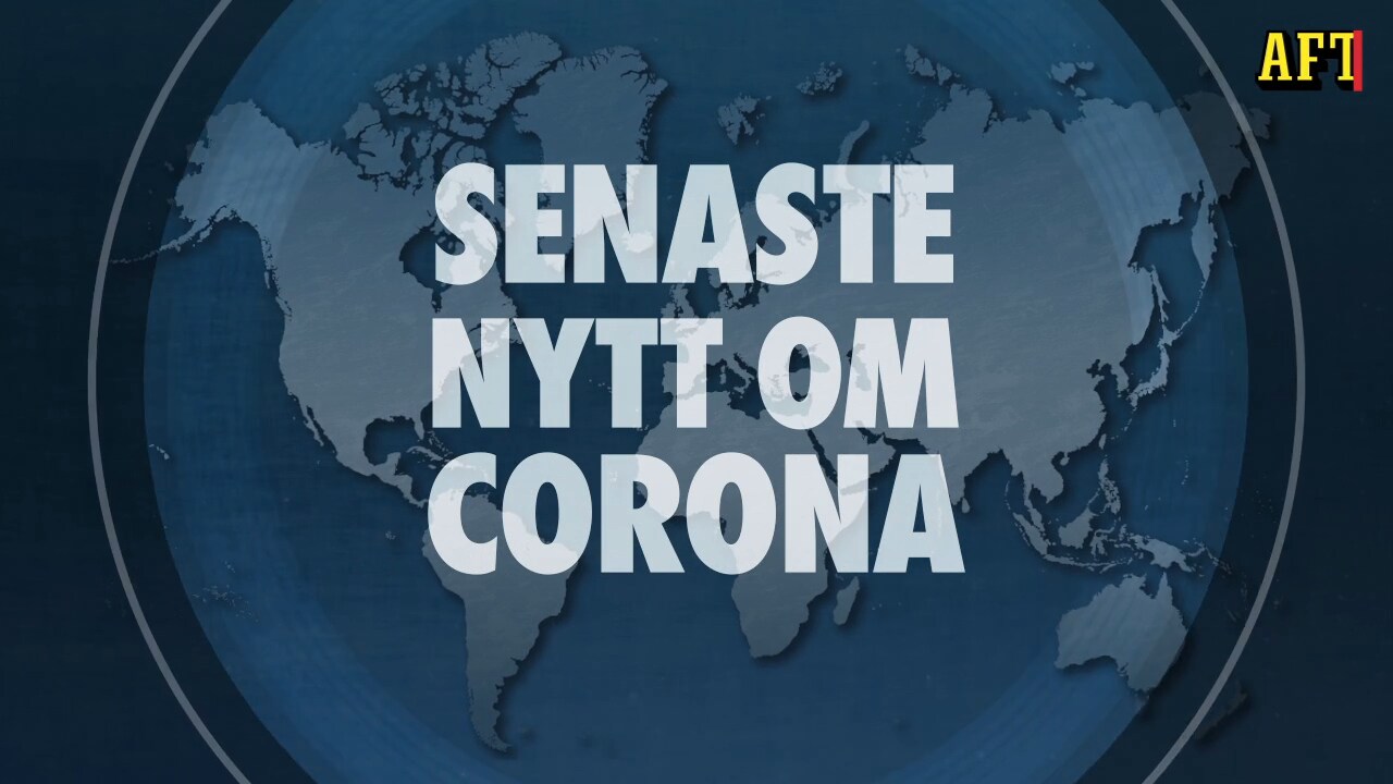 Senaste nytt om coronapandemin - 7 augusti