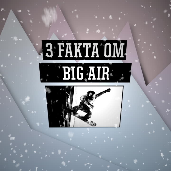 Tre OS-fakta om big air, snowboard