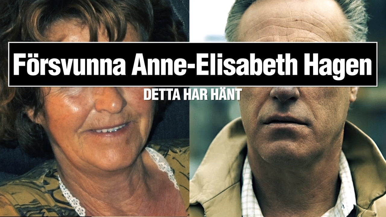 Försvunna Anne-Elisabeth Hagen - detta har hänt