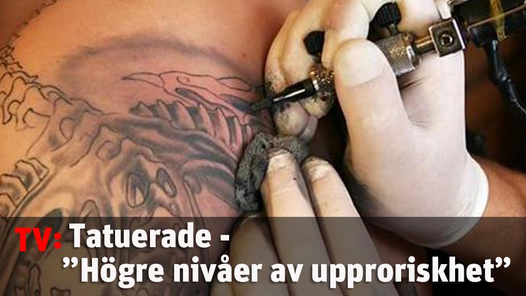 Tatuerade är mer rebelliska