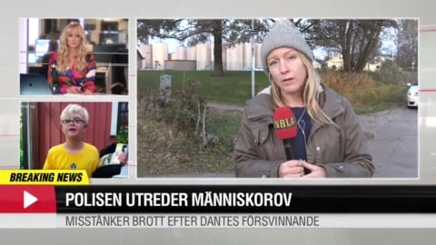 Utreder människorov efter Dantes försvinnande: ”Kan inte utesluta brott”