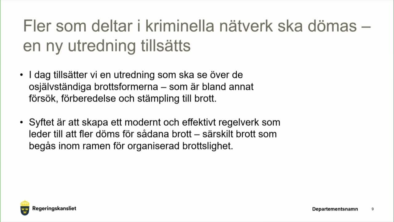 Ny utredning: fler som deltar i kriminella nätverk ska dömas