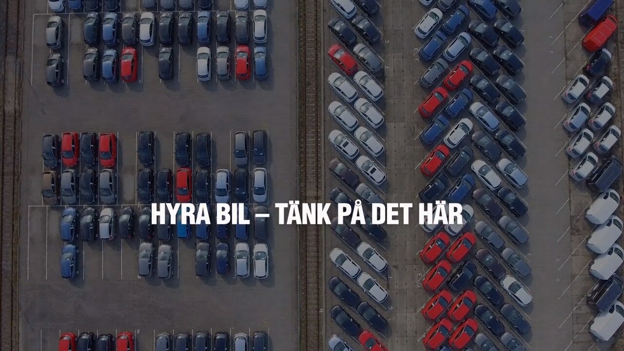 Hyra bil – tänk på det här