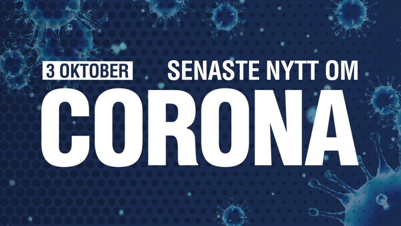 Senaste nytt om corona – 3 oktober