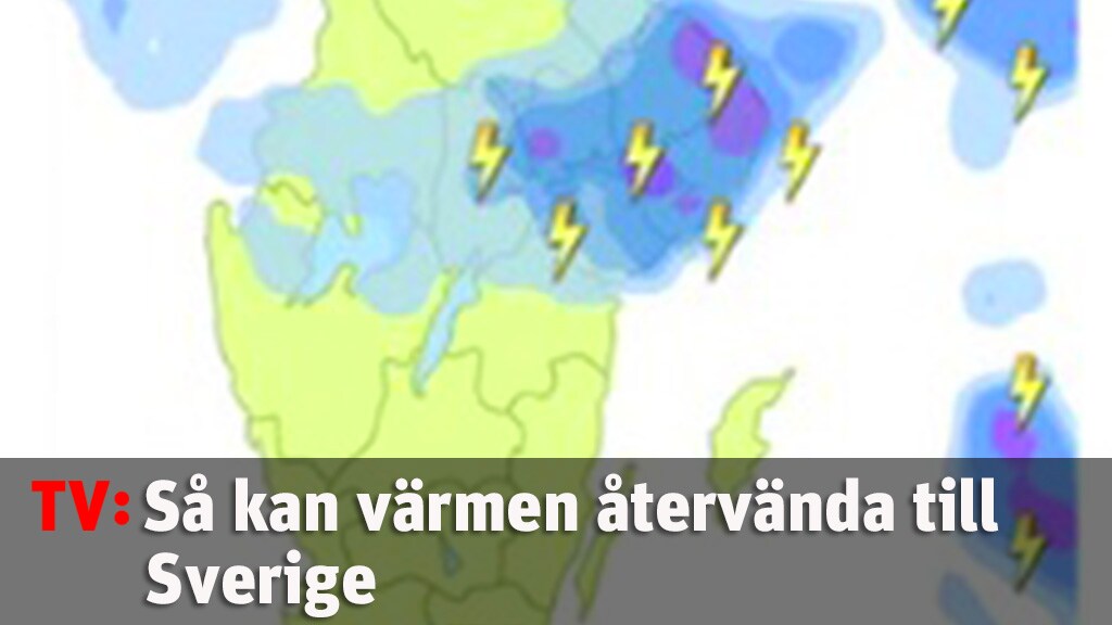 Så kan värmen återvända till Sverige