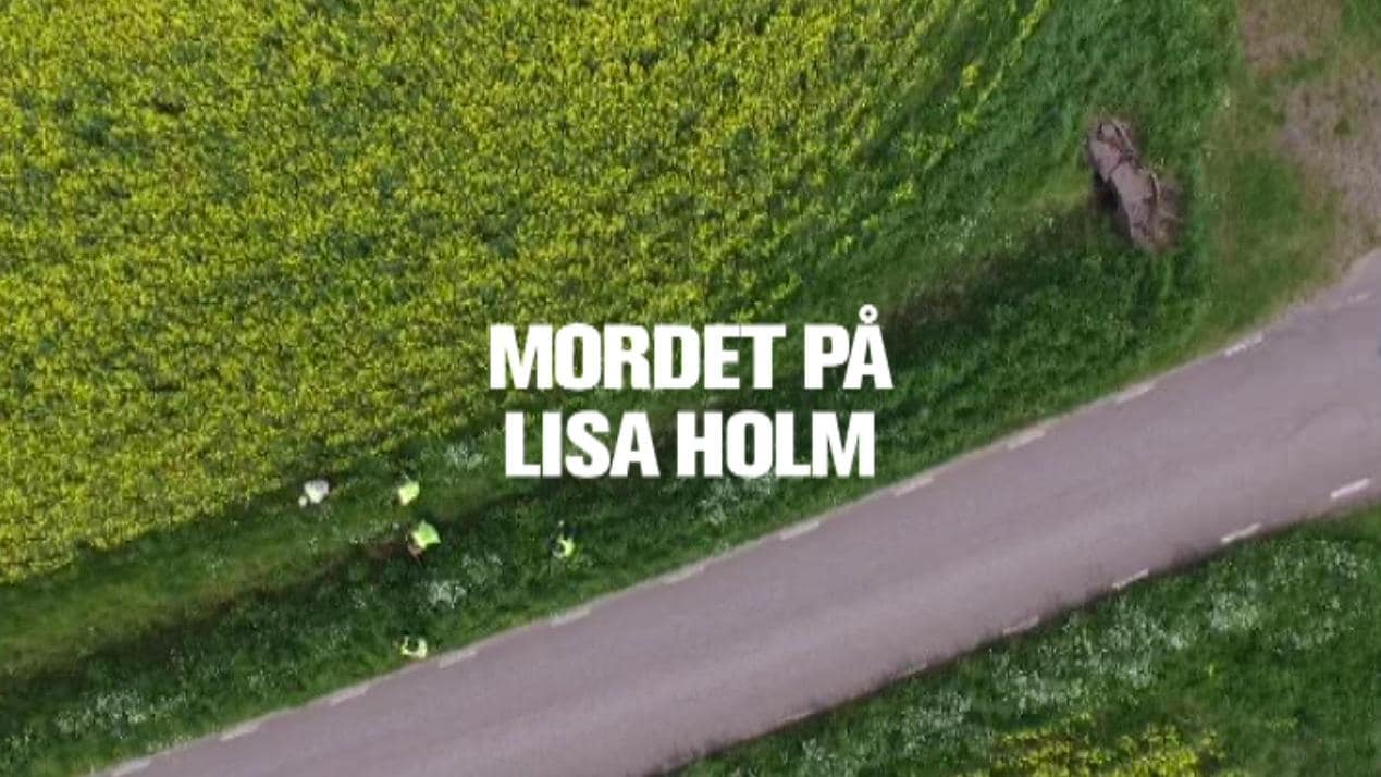 Mordet på Lisa Holm - Del 1 av 2