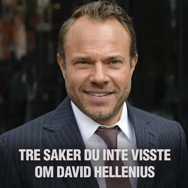 Det här visste du inte om David Hellenius