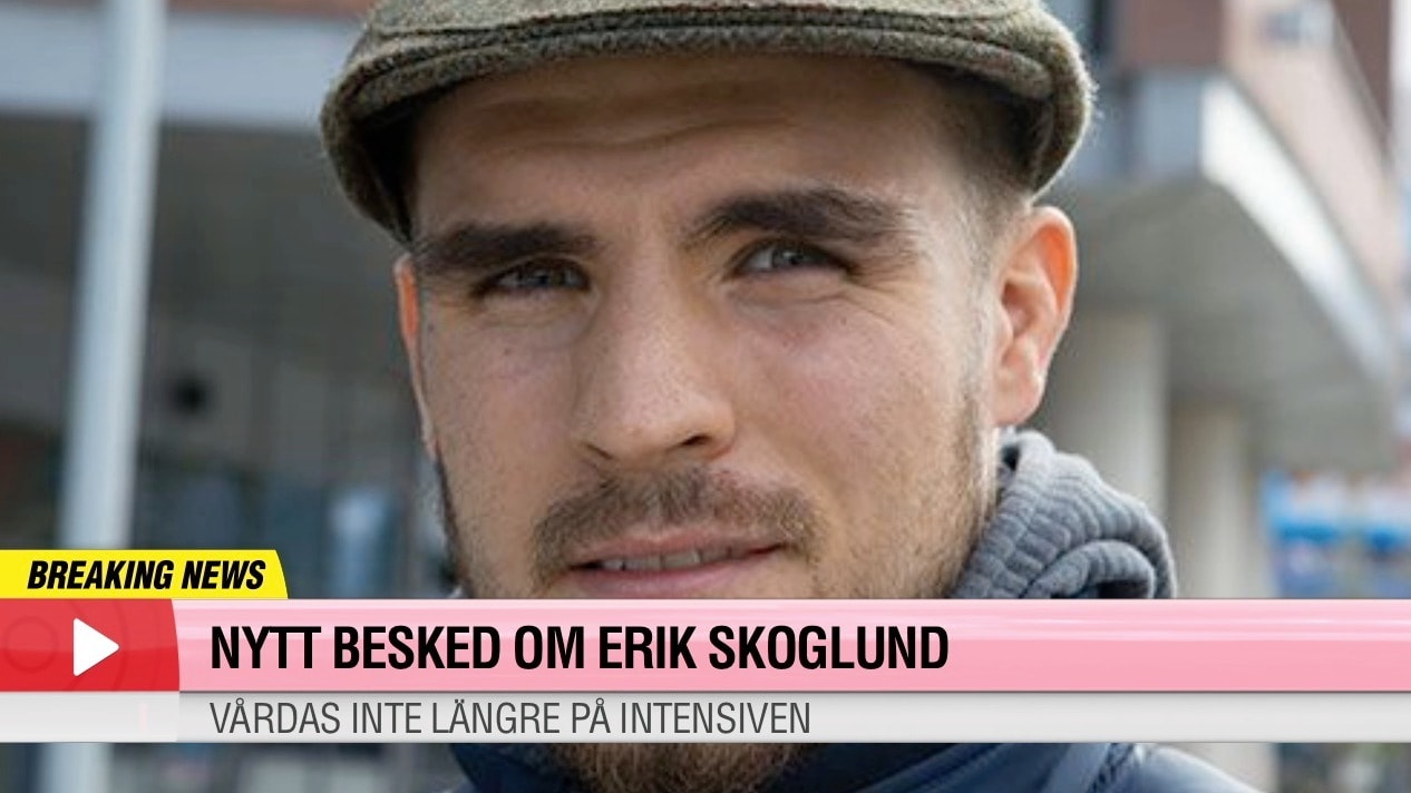 Nytt besked om Erik Skoglund efter hjärnblödningen