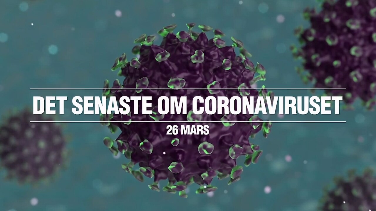 Det senaste om coronaviruset – 26 mars