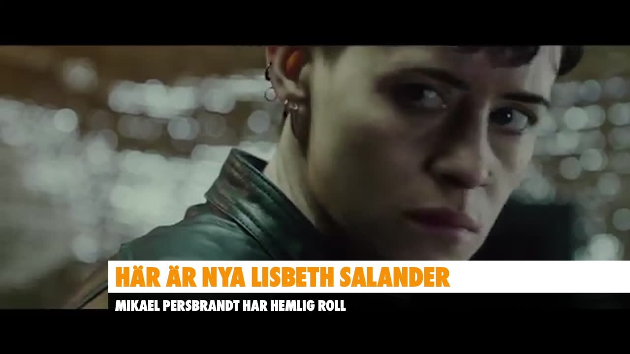 Så ser nya Lisbeth Salander ut