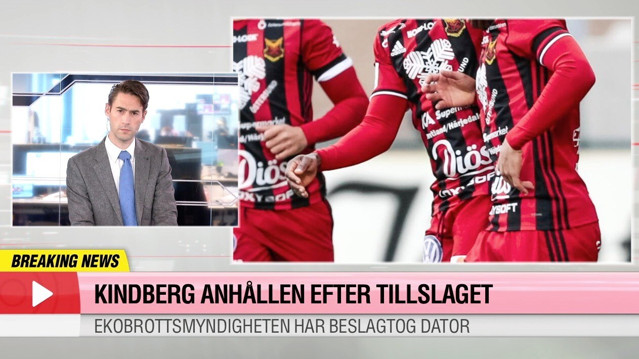 Uppgifter: ÖFK:s ordförande Daniel Kindberg anhållen