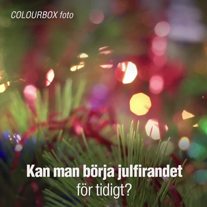 Tjuvstarta julen - rätt eller fel?
