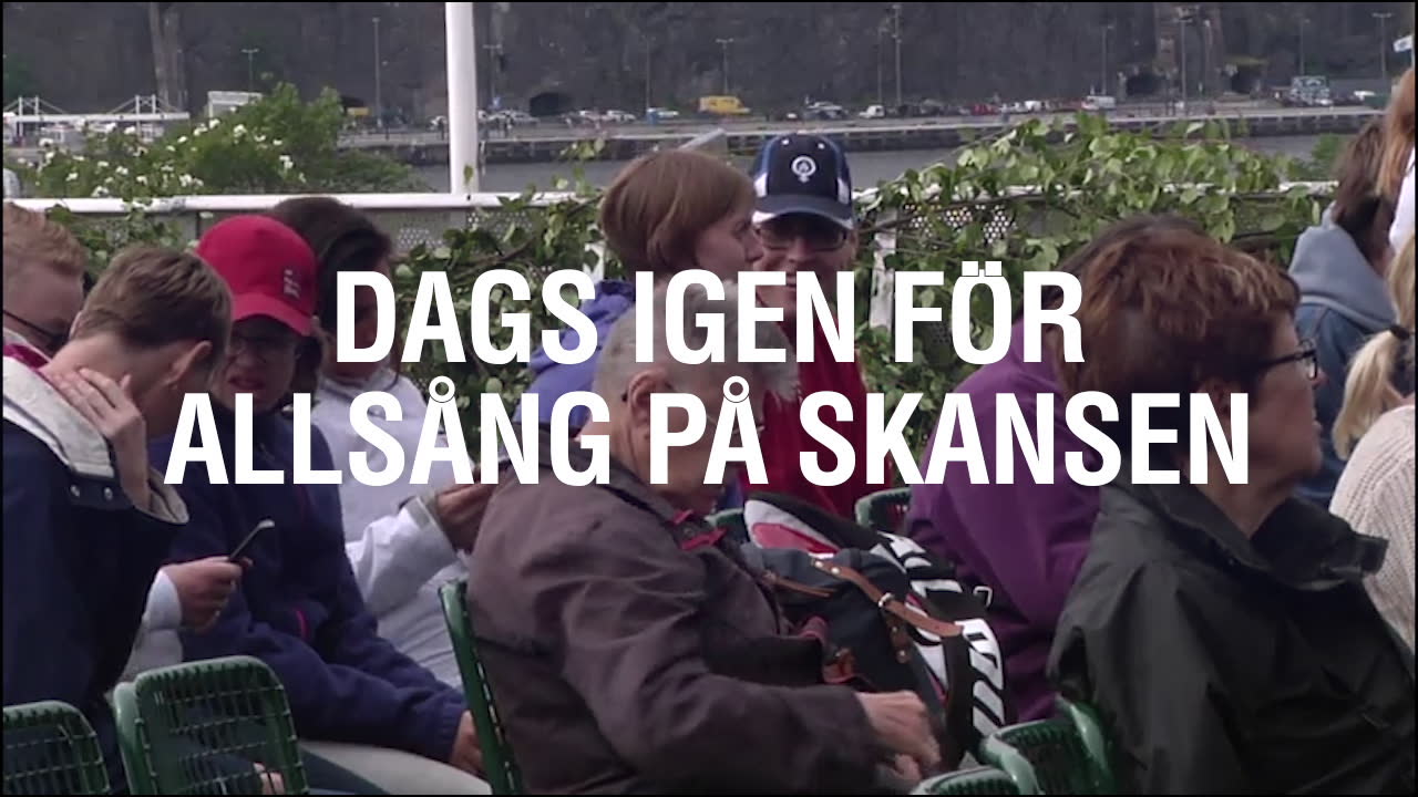 Nu är det sommar - dags för Allsång på Skansen