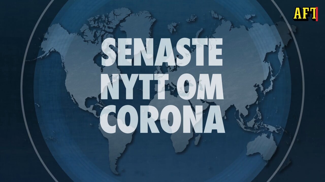 Senaste nytt om coronapandemin - 18 augusti