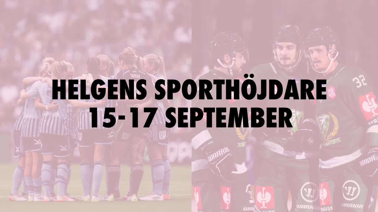 Här är helgens sporthöjdare 15-17 september