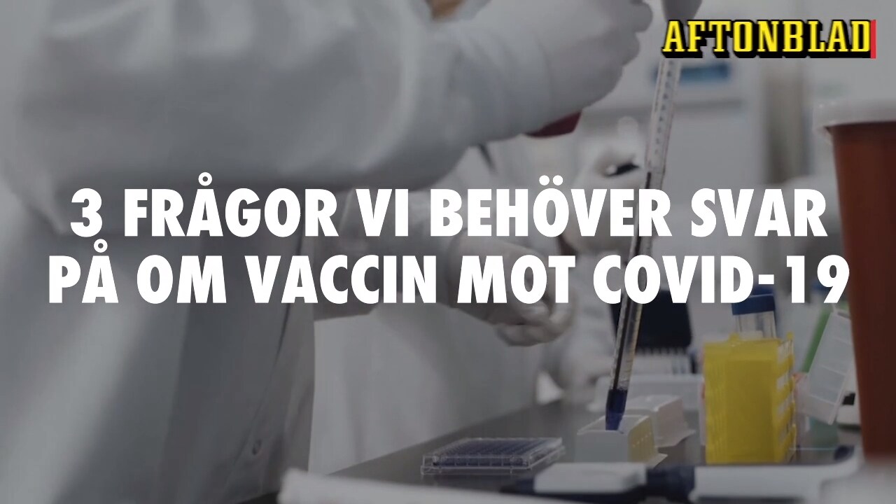 Tre frågor vi behöver svar på om vaccin mot covid-19