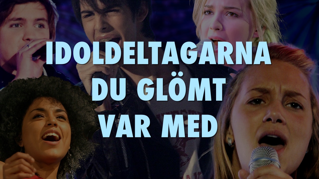 Idoldeltagarna du glömt var med