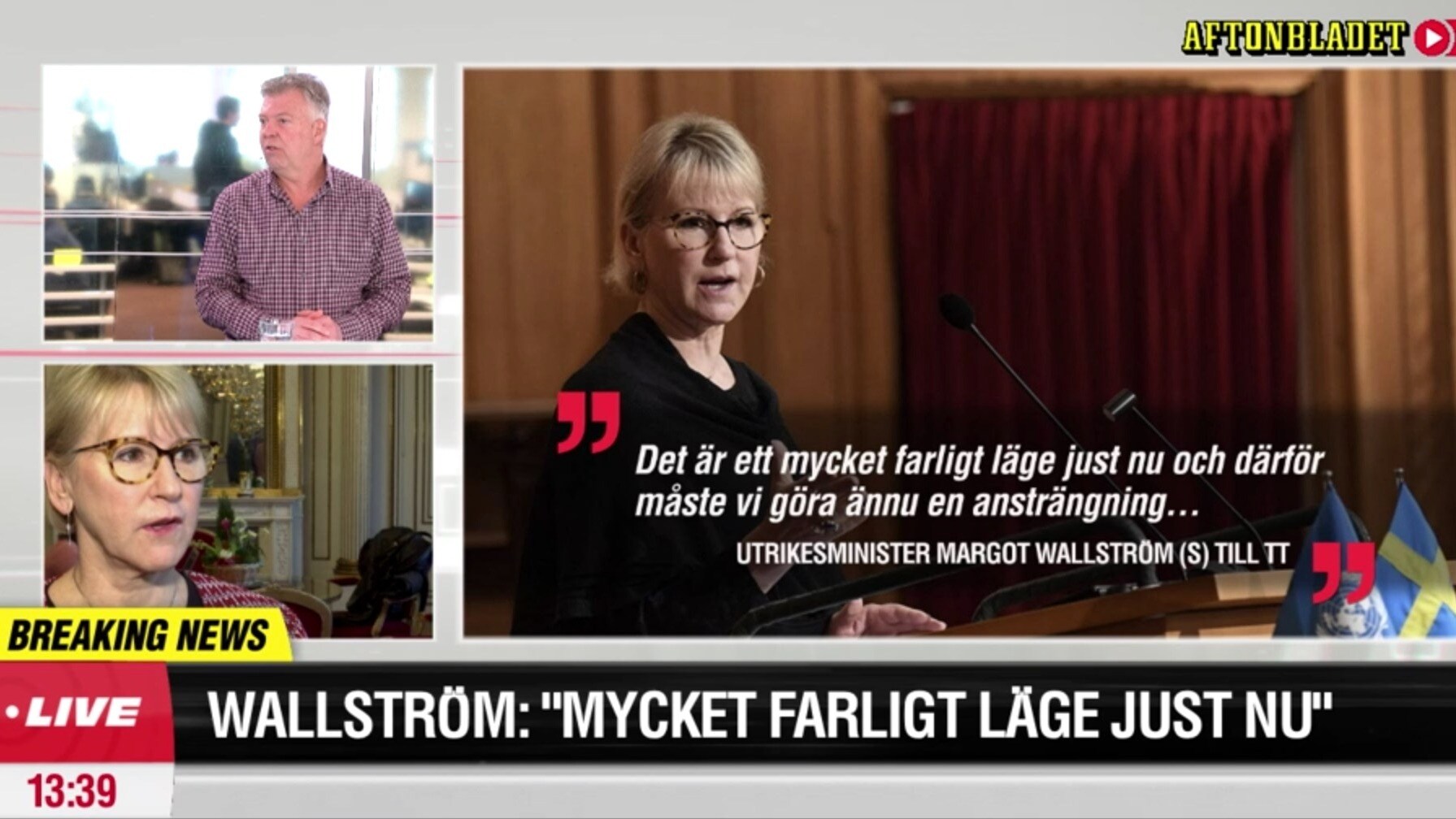 Wallström: ”Mycket farligt läge just nu”