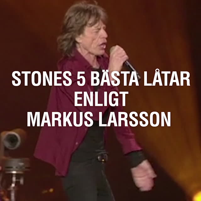 Rolling Stones 5 bästa låtar - Markus Larsson listar