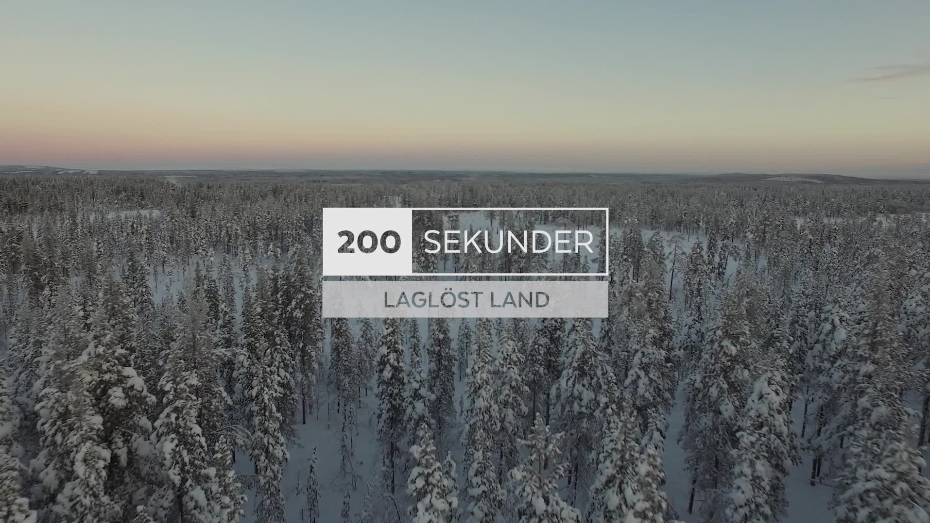 200 sekunder - Laglöst land