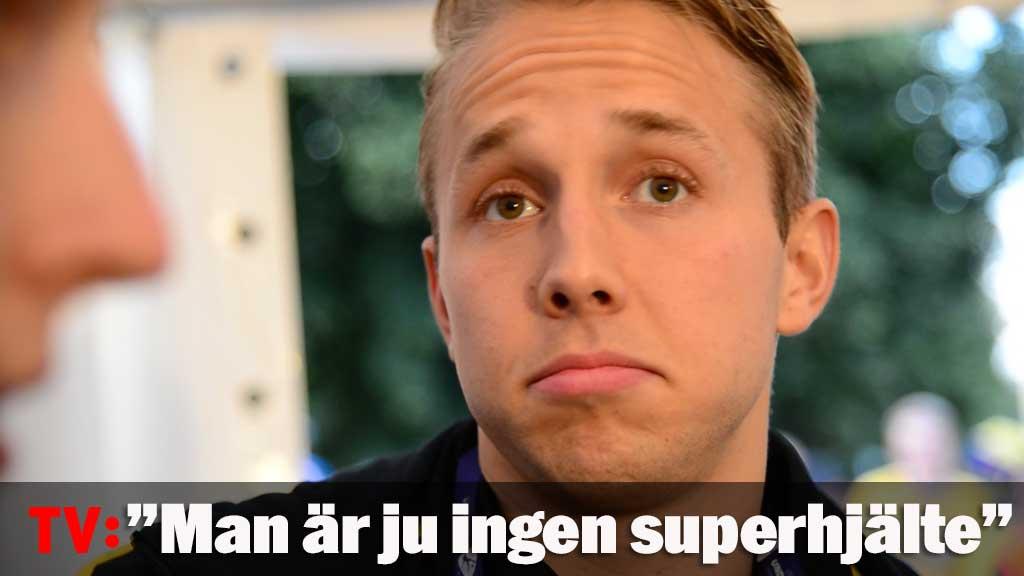 ”Man är ju ingen superhjälte”