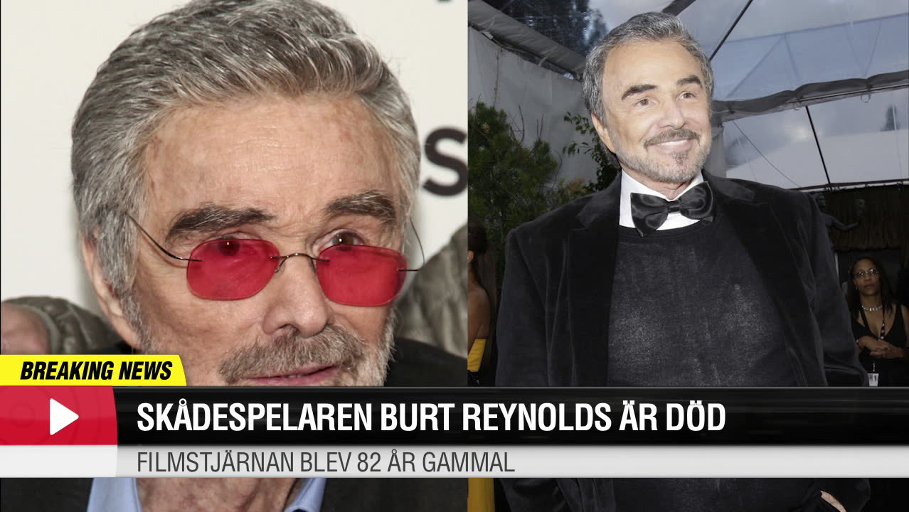 Skådespelaren Burt Reynolds är död