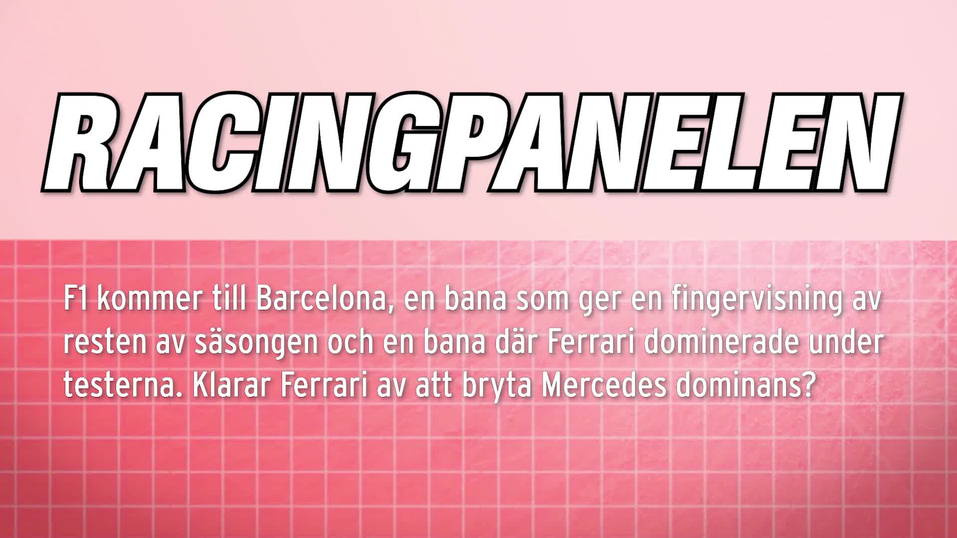 Racingpanelen 10 maj: "Bryter Ferrari Mercedes dominans i Barcelona?"