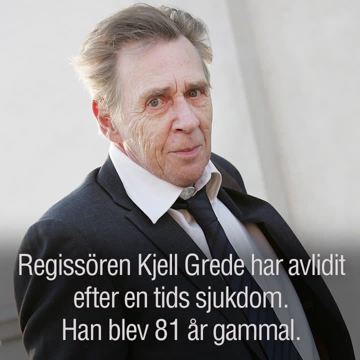 Regissören Kjell Grede har dött