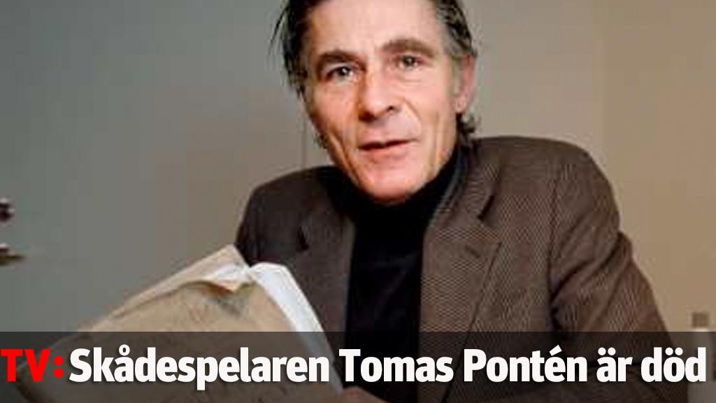 Skådespelaren Tomas Pontén är död