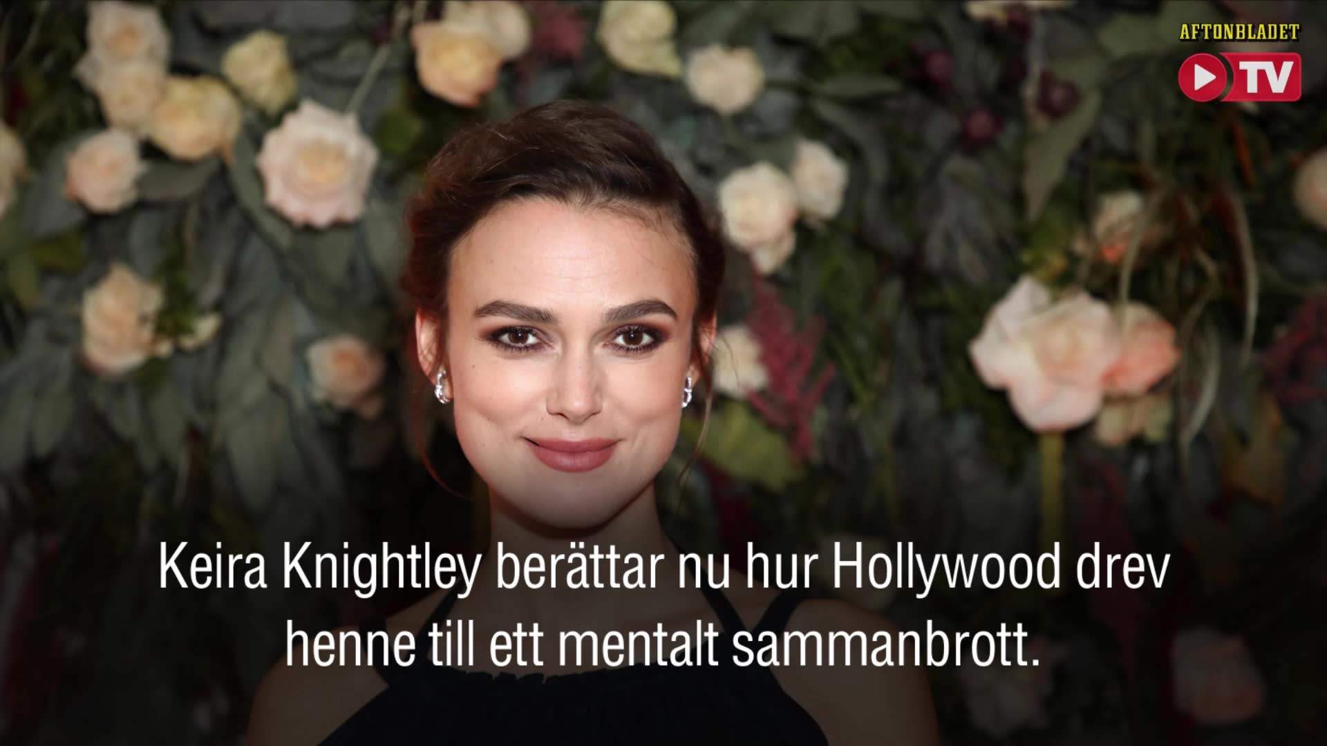 Hollywood drev Keira Knightley till mentalt sammanbrott