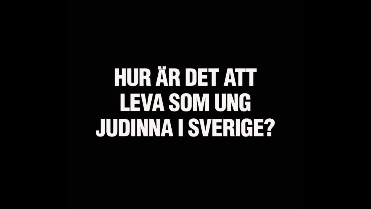 ”Hur är det att leva som ung judinna i Sverige?”