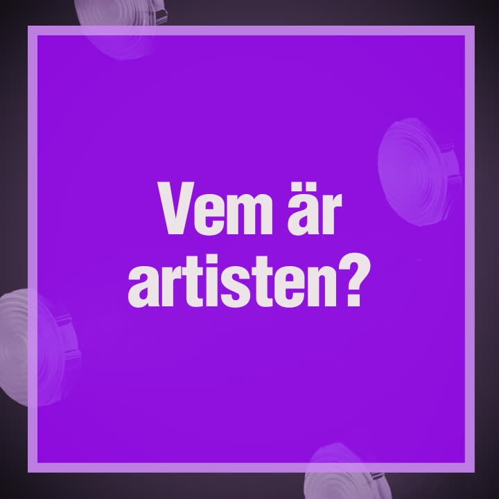 QUIZ: Vem är artisten?