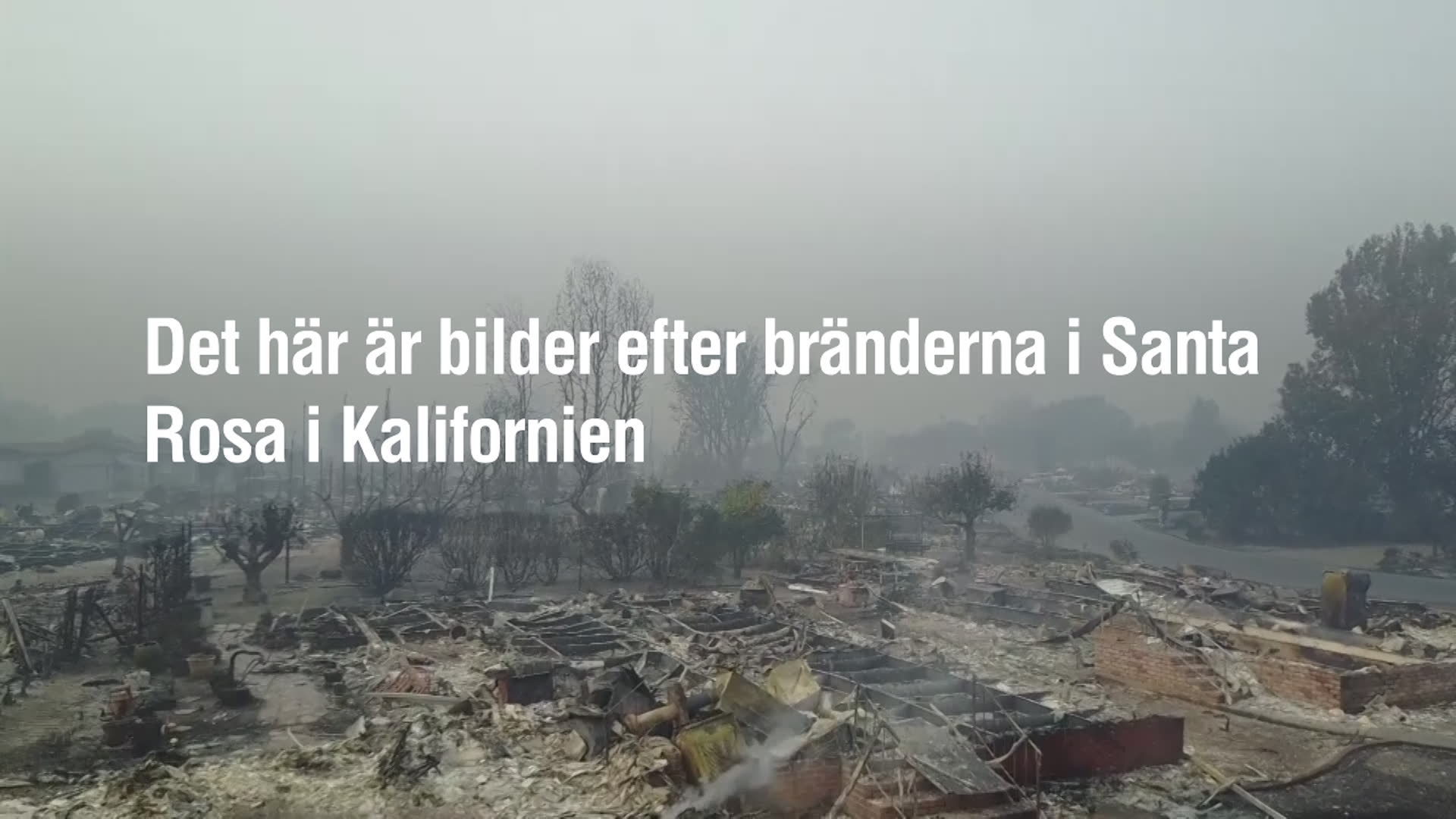 Se skrämmande drönarbilderna efter branden i Kalifornien