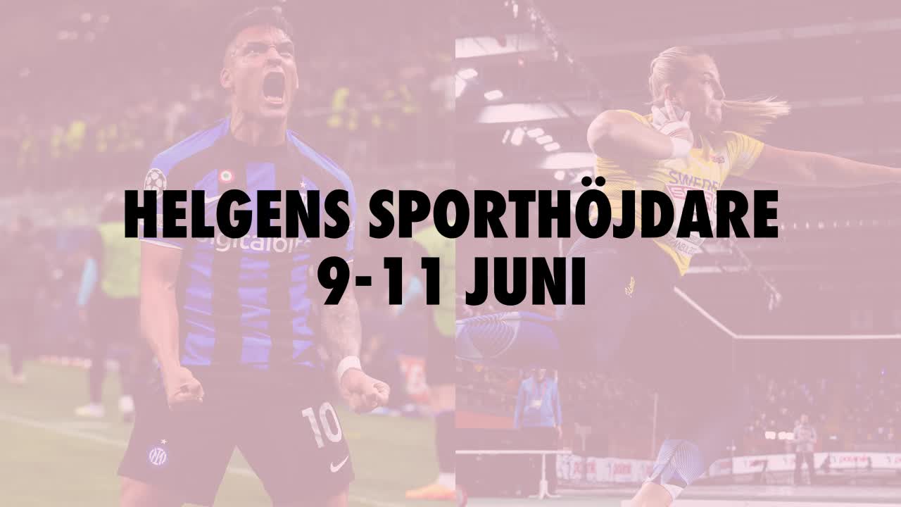 Här är helgens sporthöjdare 9-11 juni