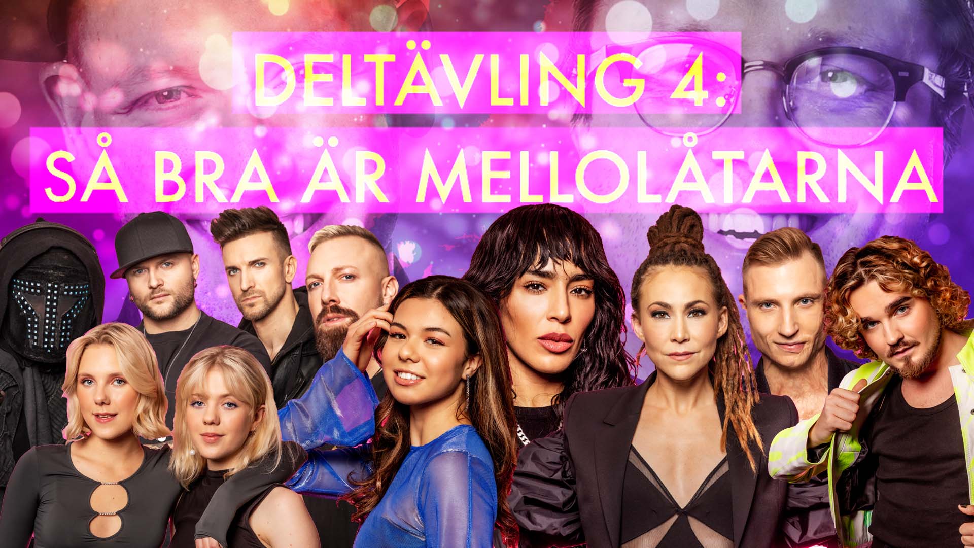 Så bra är Mellolåtarna i deltävling 4