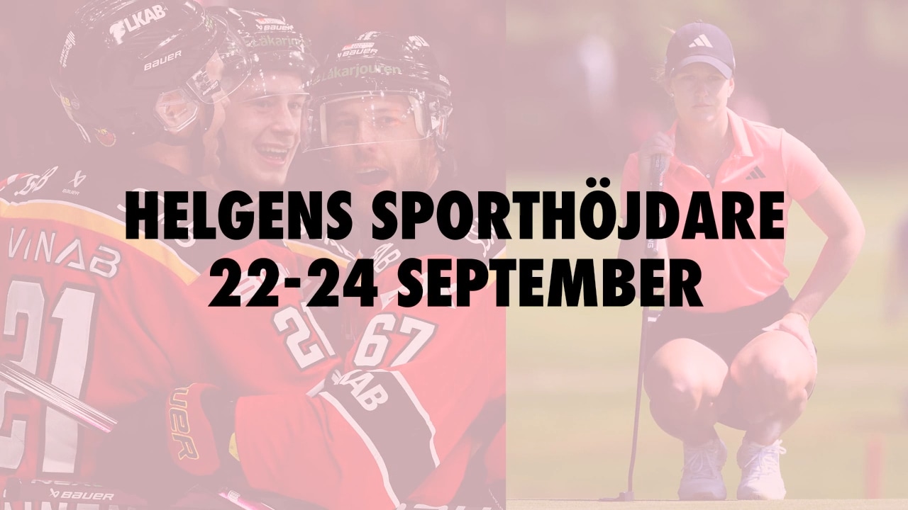 Här är helgens sporthöjdare 22-24 september