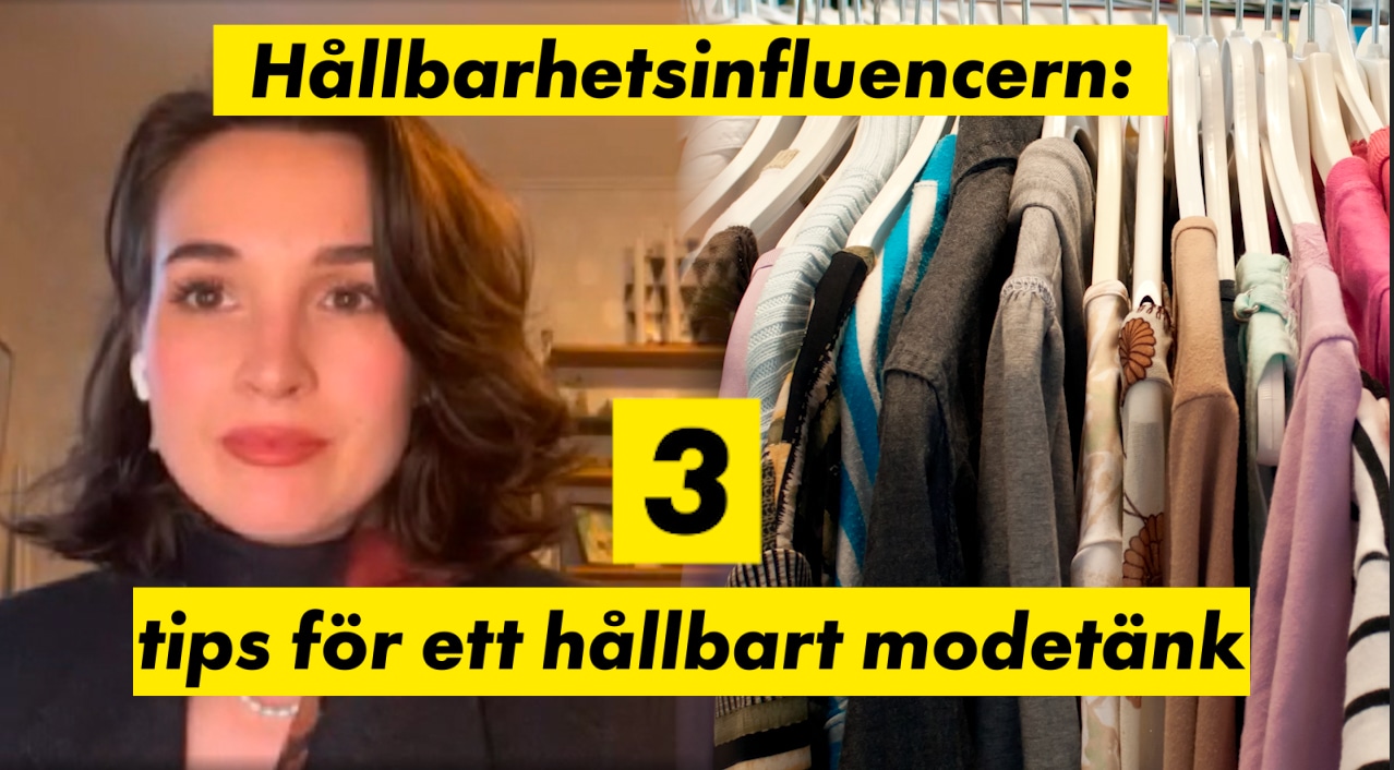 Influencerns tre tips - för ett hållbart modetänk