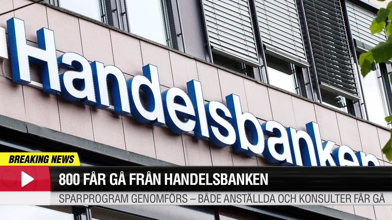 Handelsbanken säger upp 800 personer