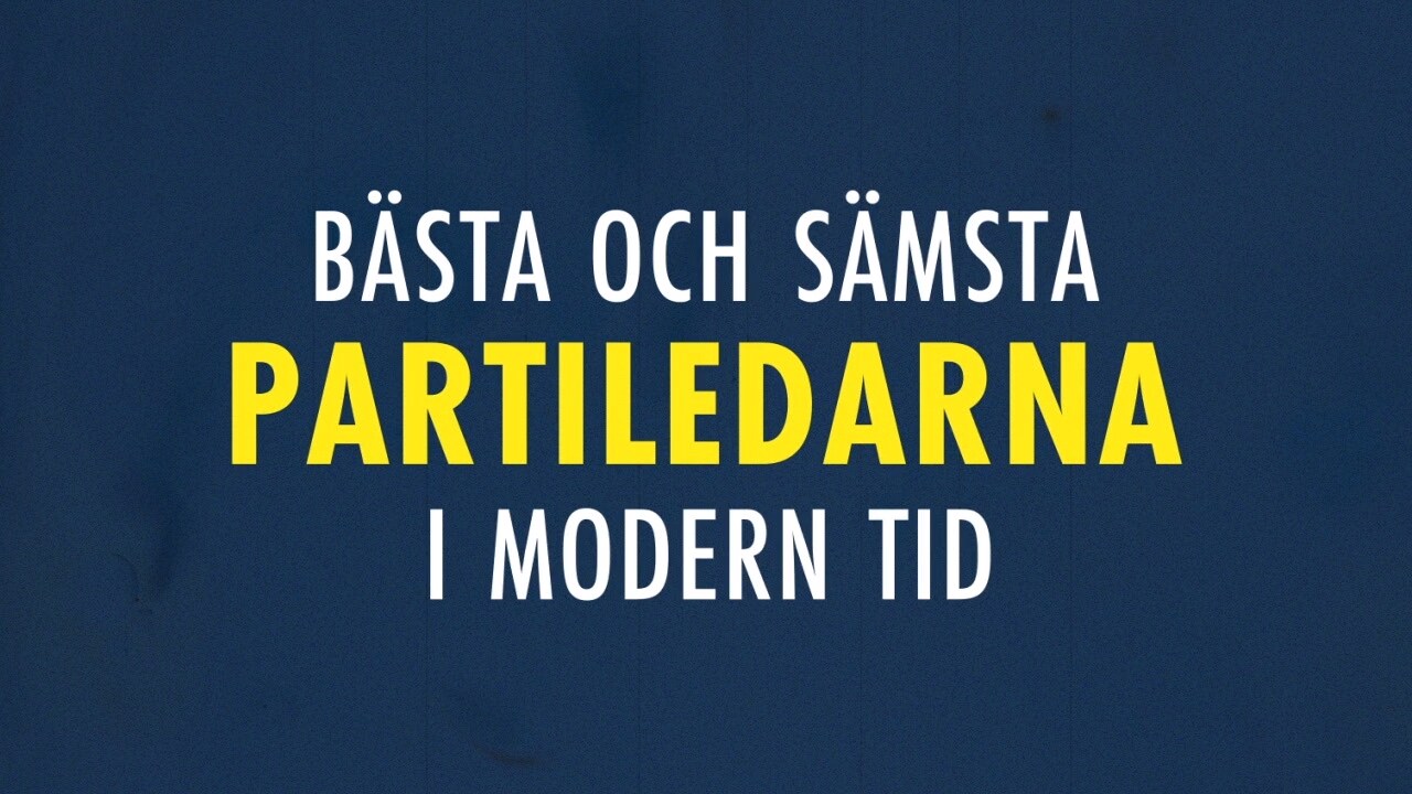 Lena Mellin - De bästa och sämsta partiledarna i modern tid