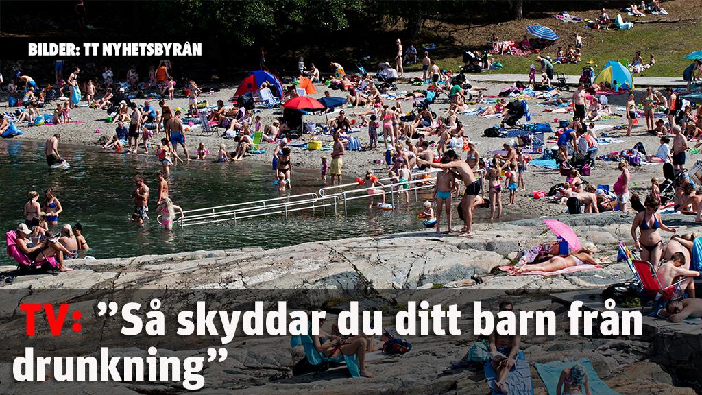 “Så skyddar du ditt barn från drunkning”