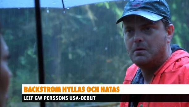 Backstrom hyllas och hatas