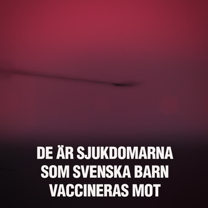 Sjukdomarna som svenska barn vaccineras mot