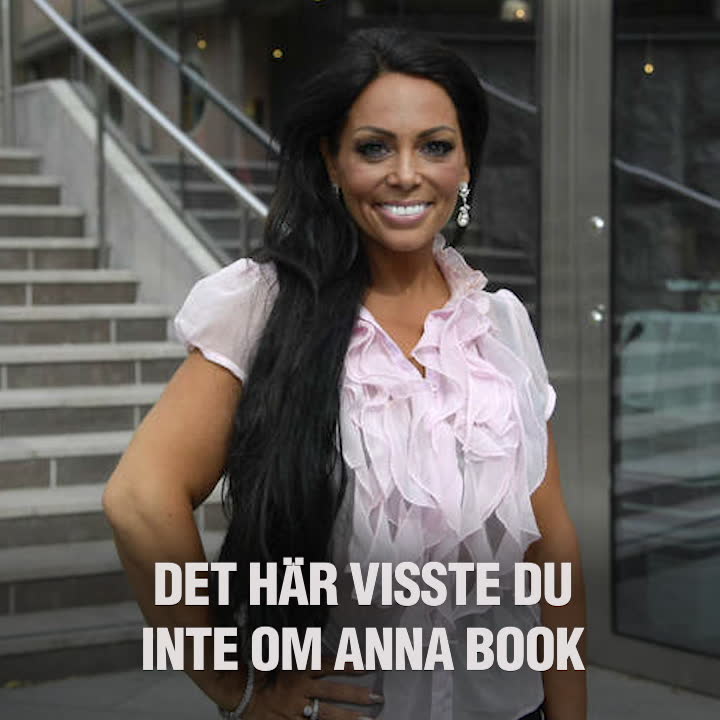 Det här visste du inte om Anna Book