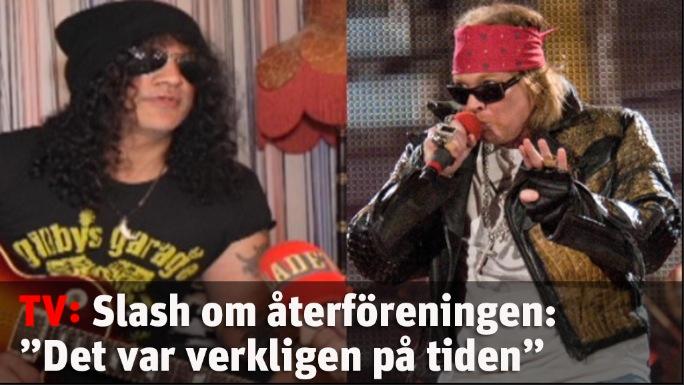 Slash om återföreningen: ”Det var verkligen på tiden”