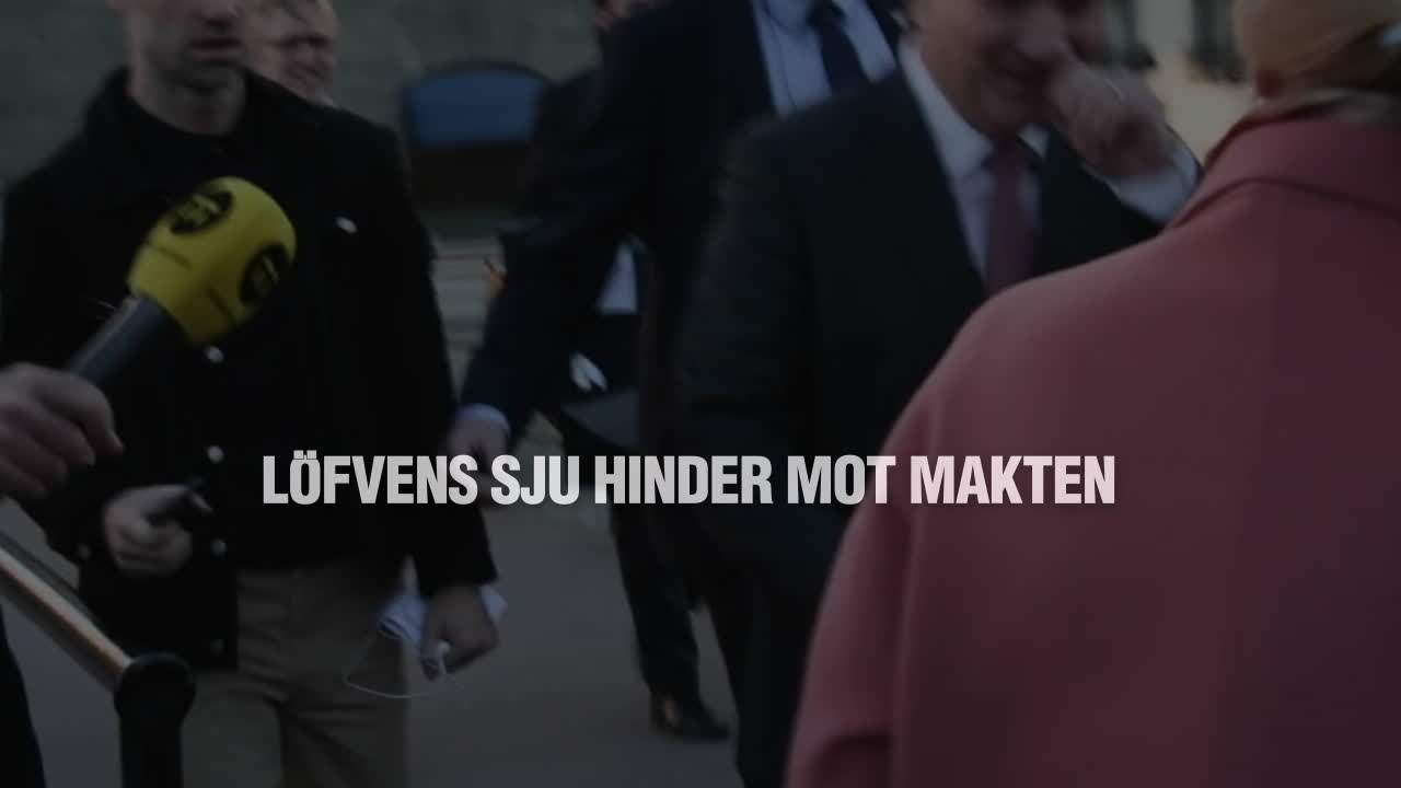 Här är Löfvens sju hinder mot makten