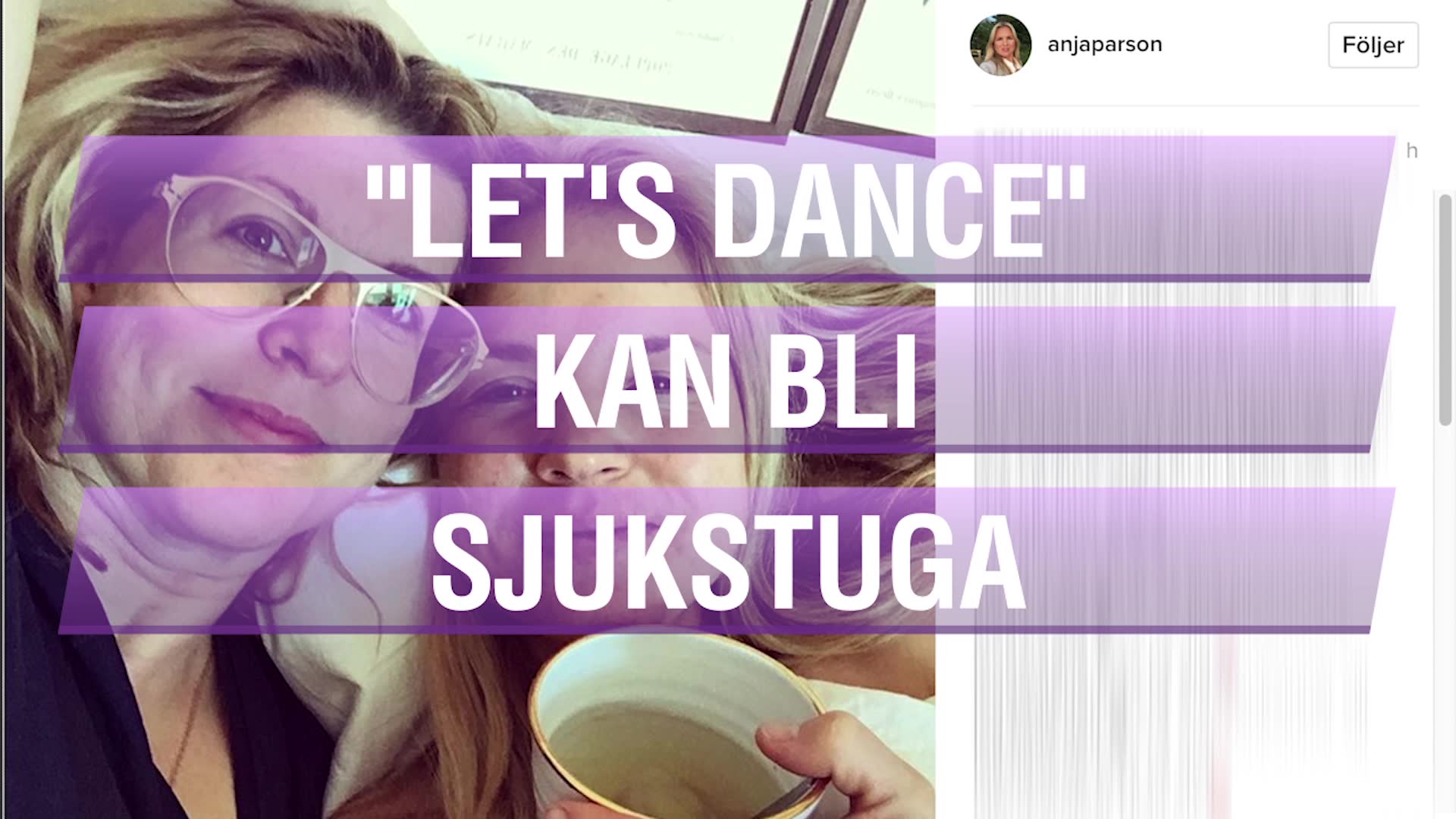 Anja Pärson och Stina Wollter sjuka — inför "Let´s dance"