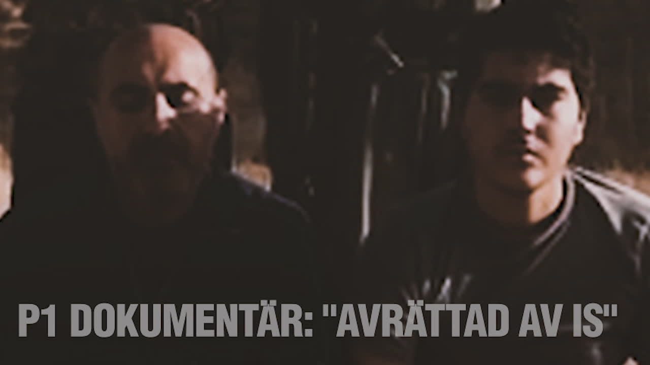 Hör delar av P1 Dokumentären: "Avrättad av IS"